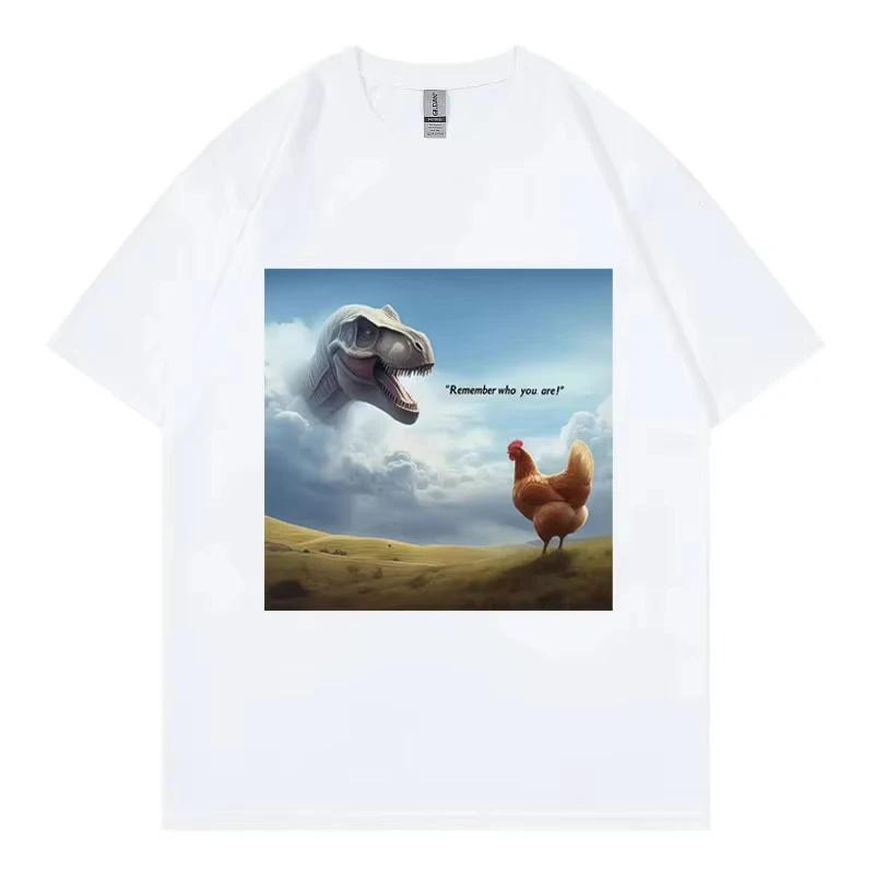 Kom ihåg vem du är! Dinosaurie Kyckling Roliga T-shirts High Street Mode Trend T-shirt Män Kvinnor Casual Kortärmade T-shirts