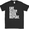 Eat Sleep Beer Repeat T-Shirt Funny Drinking Brew Party Bar Humor Gift Tee