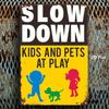 Vintage Metal Poster Slow Down Kids Pets Sign Wall Decor Garage