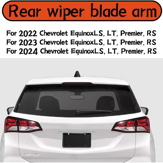 Rear wiper blade arm For Chevrolet Chevy Equinox 2022 2023 2024 LS LT Premier Rear back windshield wiper blade arm