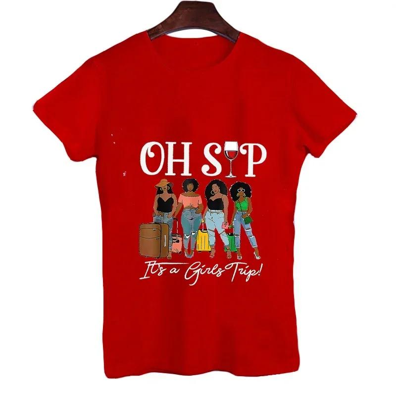 Oh Sip Its A Girls Trip Funny Wine Party Black Unisex Tshirt Lady Female Shirt Tee Fashion Clothes Unisex Summer Graphic Tshirt