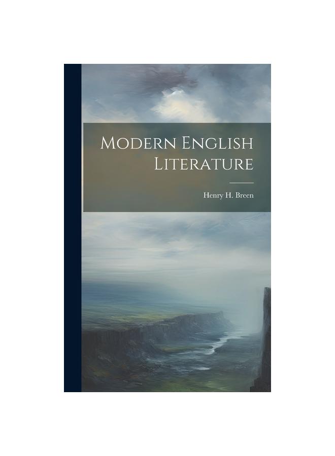 Modern english literature писатели. Modern english literature. English modern books. Early modern english. Early modern english.