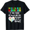 School Bus Monitor Hands Full See My Heart T-Shirt