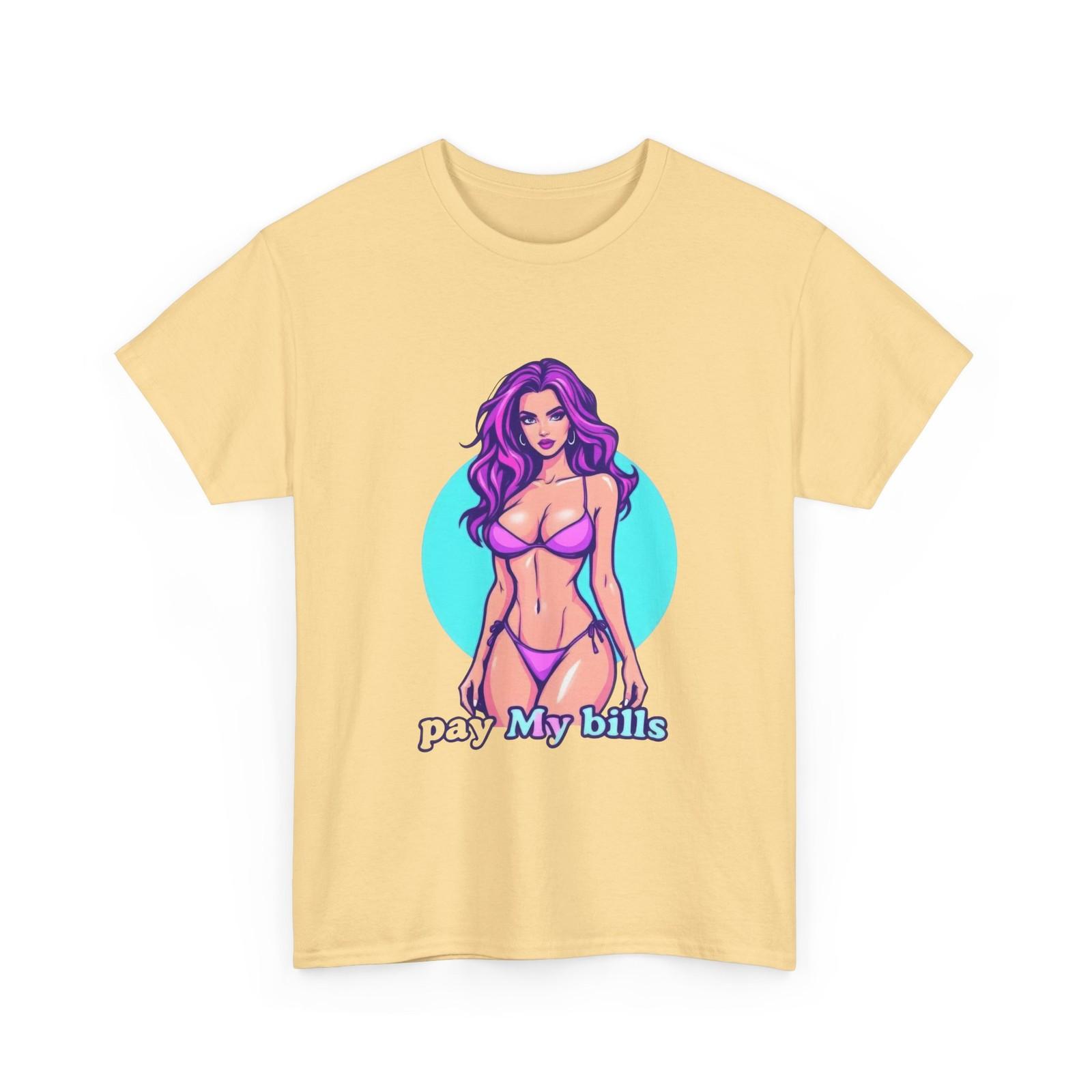 Pay My Bills Eye-Catching Unisex Cotton Tee Fun Tee for Casual Wear & Birthdays S