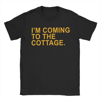 Im Coming To The Cottage Funny Quote Cotton TShirt For Adult Summer  Y2K Casual TShirts Oversized Loose Clothes
