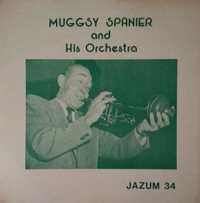 LP Schallplatte MUGGSY SPANIER & HIS ORCHESTRA - Muggsy Spanier And His Orchestra JAZUM34 Jazum US Jazz Gebraucht