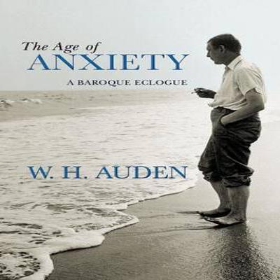 The Age of Anxiety by W. H. Auden Hardback Book 9780691138152