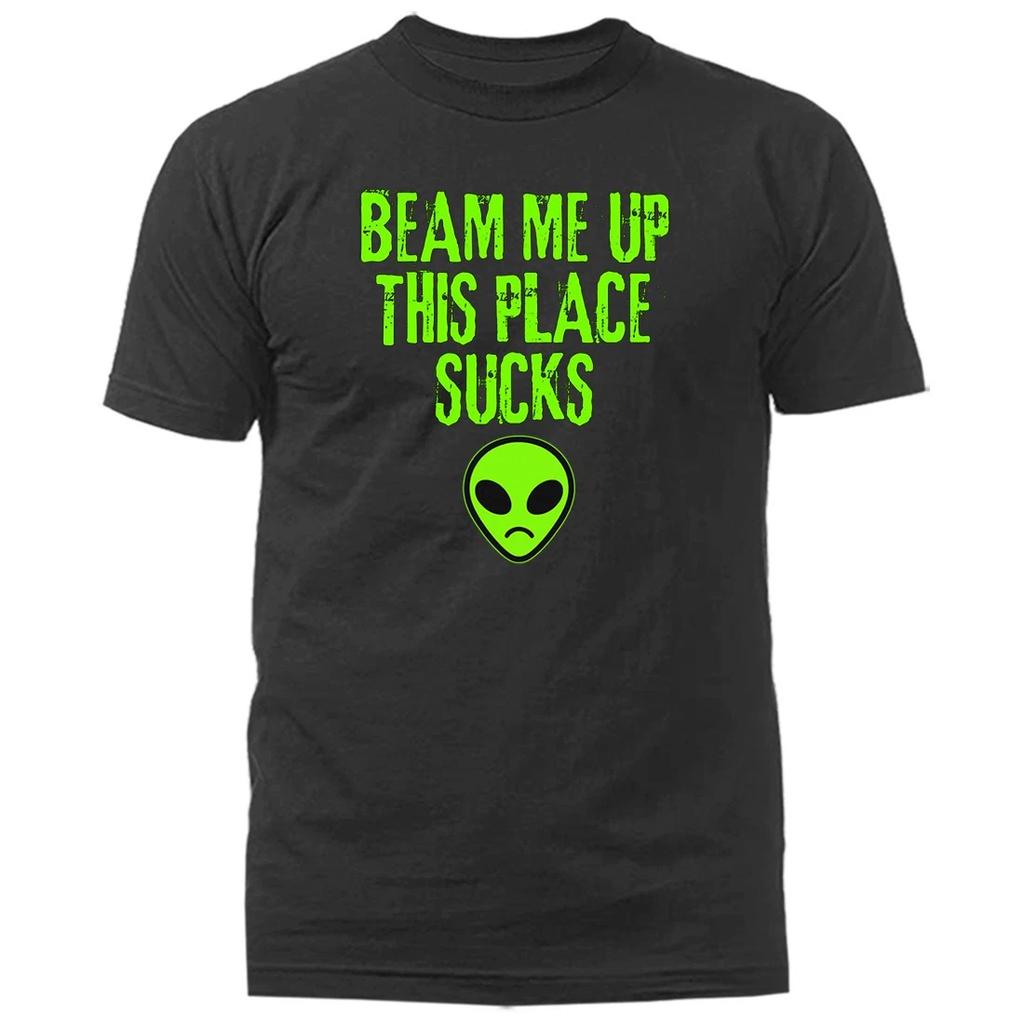 Beam Me Up This Place Sucks Funny Alien UFO T-Shirt