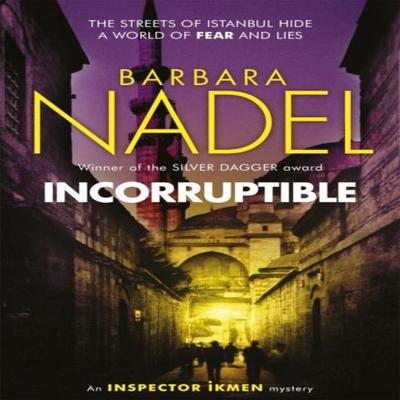 Incorruptible Inspector Ikmen Mystery 20 by Barbara Nadel Paperback Book 9781472234698