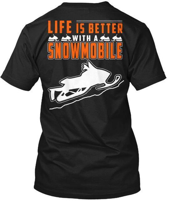 Life Is A Better With Snowmobile- Back Snowmobile T-Shirt Made in USA S-5XL 4XL