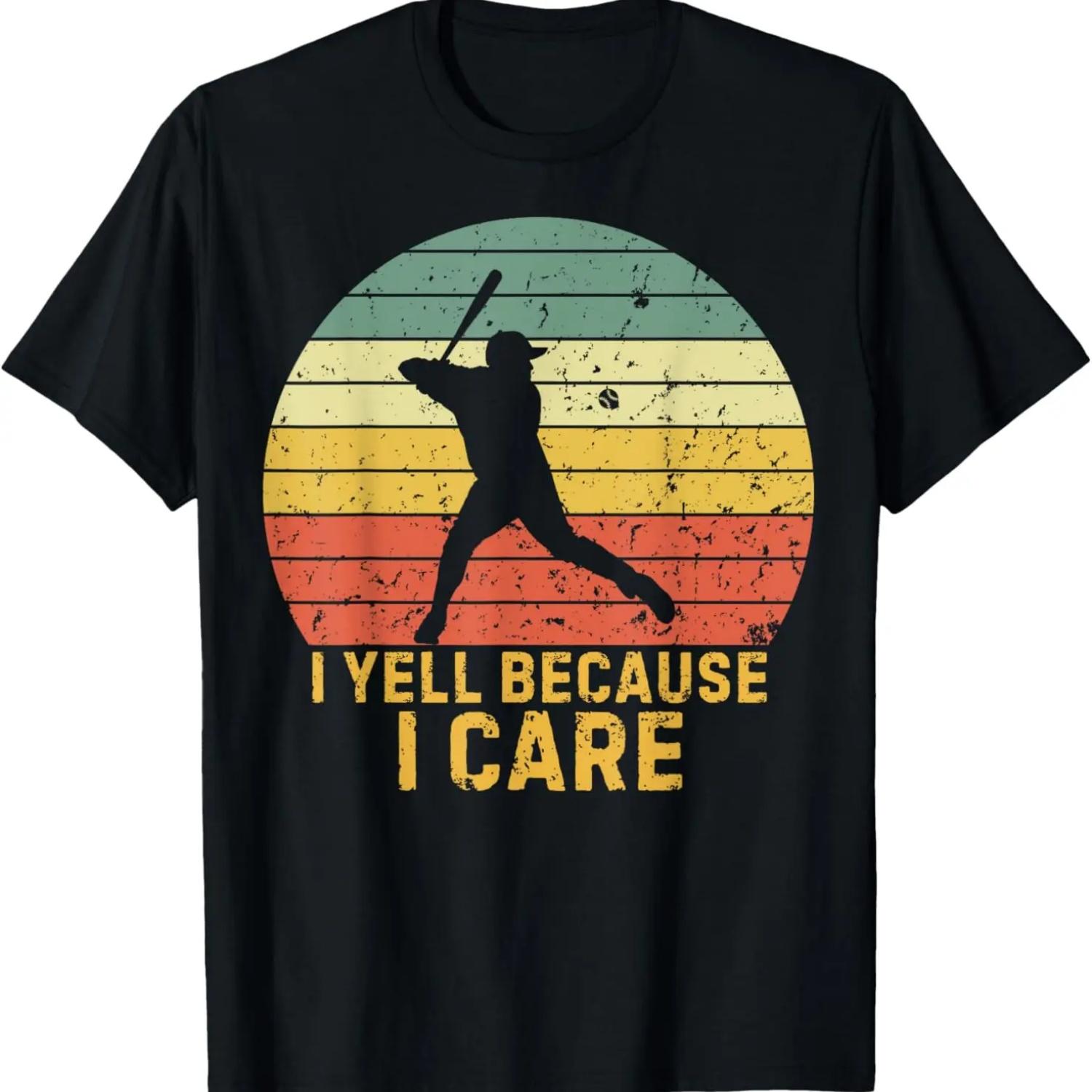 Funny I Yell Because I Care Baseball Sport Lovers Vintage T-Shirt S