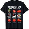 Things I Do In My Spare Time Tomatoes Tomato For Plant Lover T Shirts Unisex Humor Streetwear Short Sleeve Unisex Loose Clothing