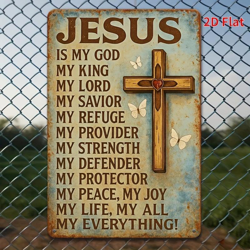 A piece of vintage Jesus Cross metal wall art - 8x12 inch tin sign with inspirational statement, suitable for home, bar, cafe