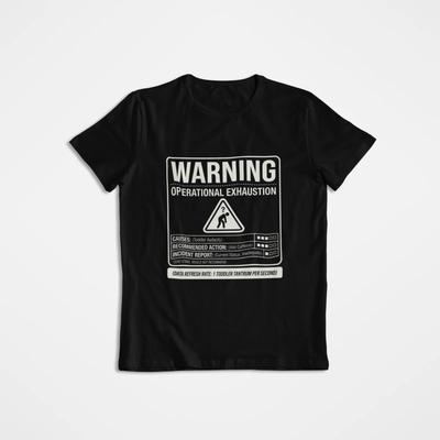 WARNUNG Betriebliche Erschöpfung T-Shirt - Lustiges Industrielle Sicherheit Eltern Geschenk T-Shirt