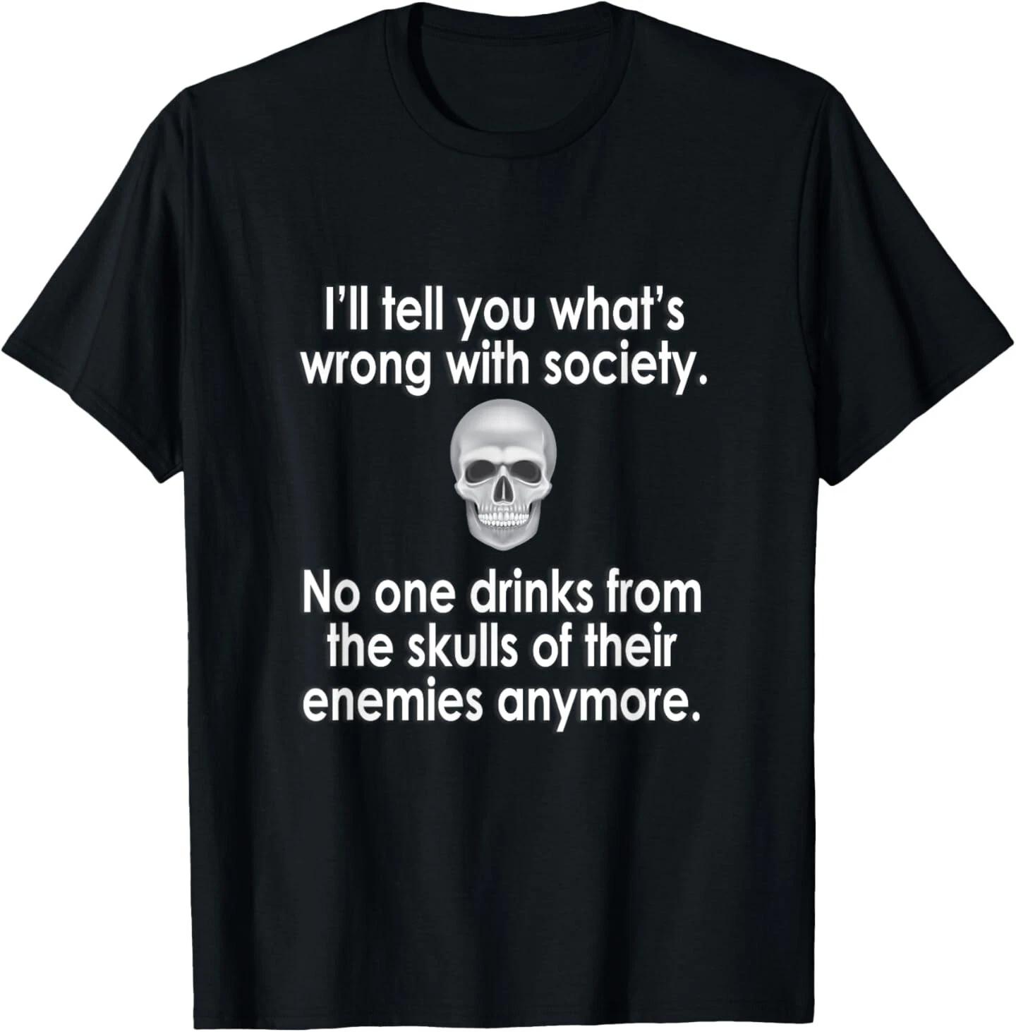 i ll tell you what s wrong with society T-Shirt 2XL
