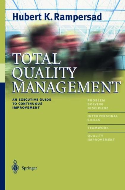 The Total Quality Management : An Executive Guide To Continuous Improvement Book