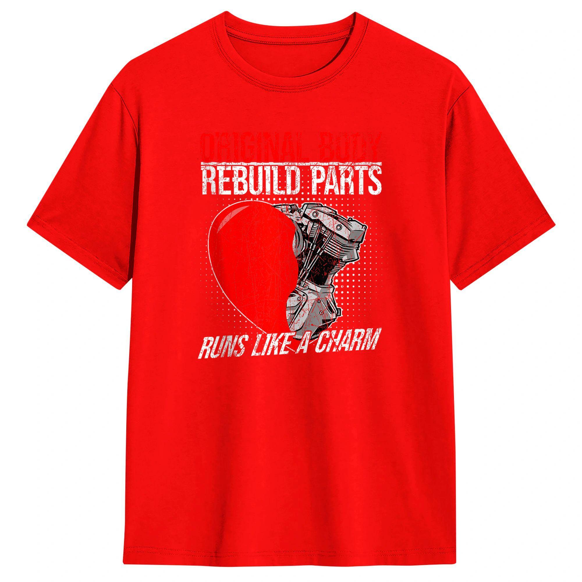 Original Body Rebuild Parts Open Heart Surgery Survivor TShirt Summer TShirts Cotton O Neck 6XL Top Tees ShortSleeve Tshirt S