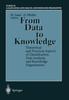 The From Data To Knowledge : Theoretical and Practical Aspects of Classification, Data Analysis, and Knowledge Organization Book