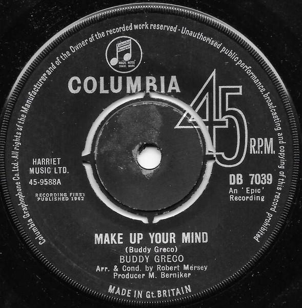 

7inch Record BUDDY GRECO - Make Up Your Mind DB7039 Columbia UK Pop Used