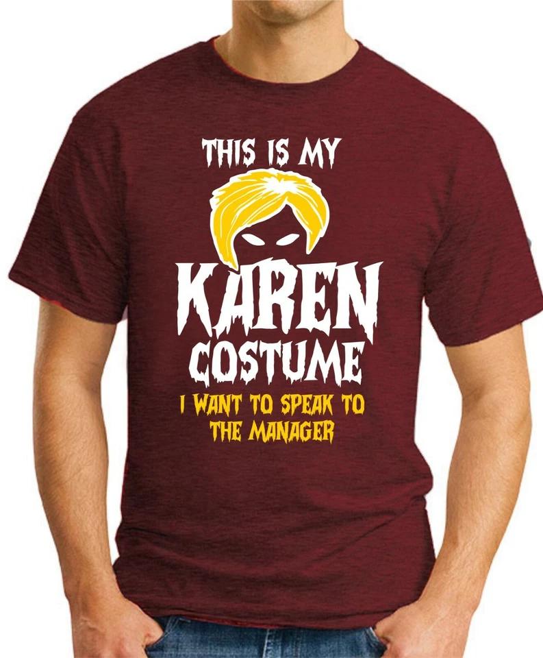 THIS IS MY KAREN COSTUME T-SHIRT > Funny Slogan Gift Halloween Manager Meme Top 1