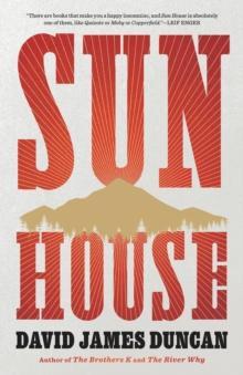 Sun House by David James Duncan Hardback Book 9780316129374