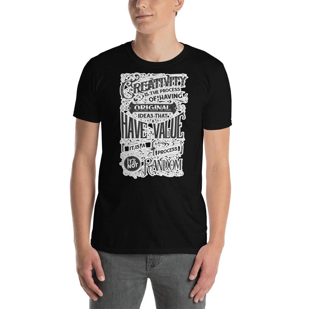 

CREATIVITY HAS VALUE, BE CREATIVE STATEMENT GRAPHIC Short-Sleeve Unisex T-Shirt L