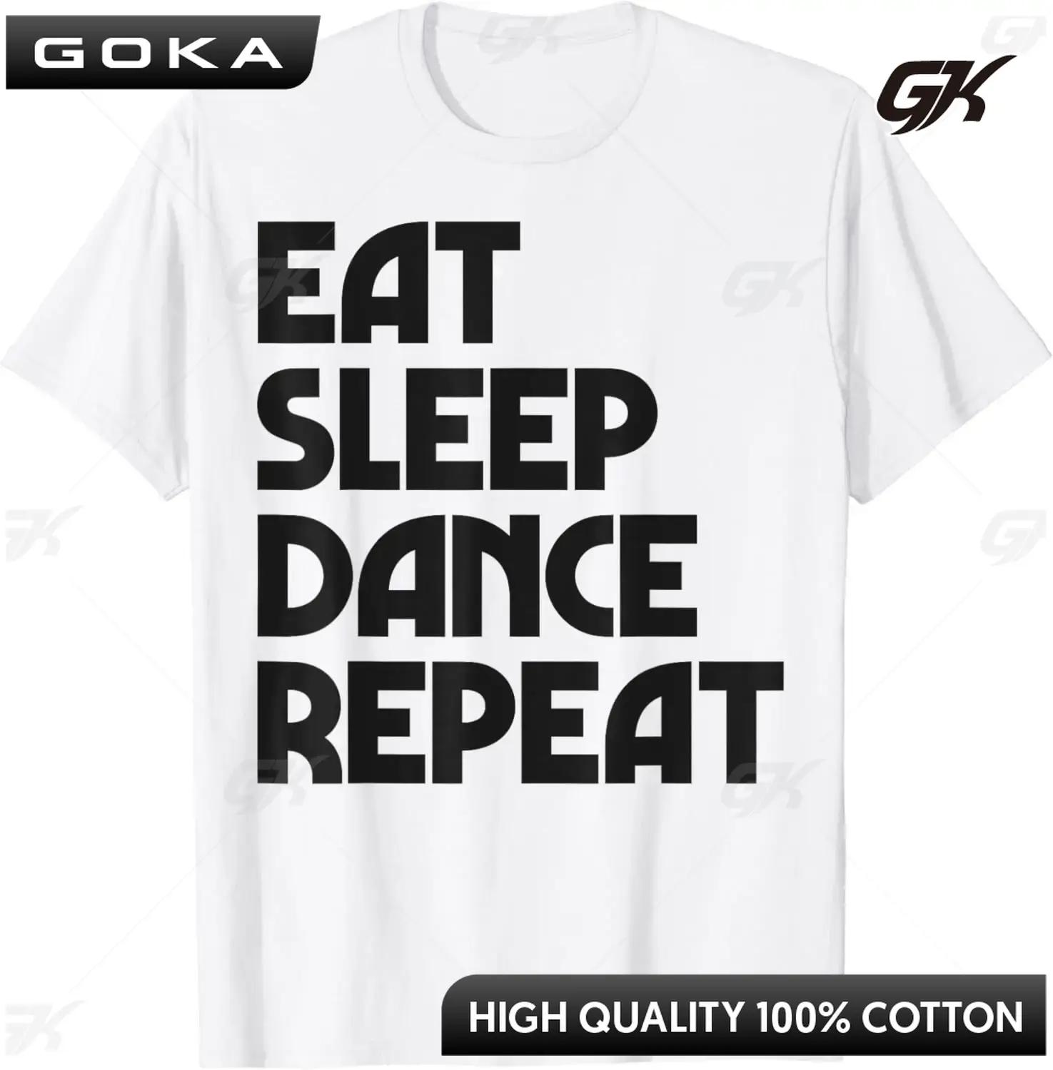 Eat Sleep Dance Repeat Dancing Boys Girls Funny Dancer Gifts TShirt  Graphic T Shirts  Tops  Women Clothes  Camisetas S