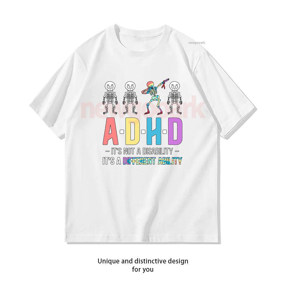 ADHD Its Not Disability Its A Different Ability Skeleton Dab Funny TShirt Woman Man Casual Cotton Graphic T Shirts Streetwear