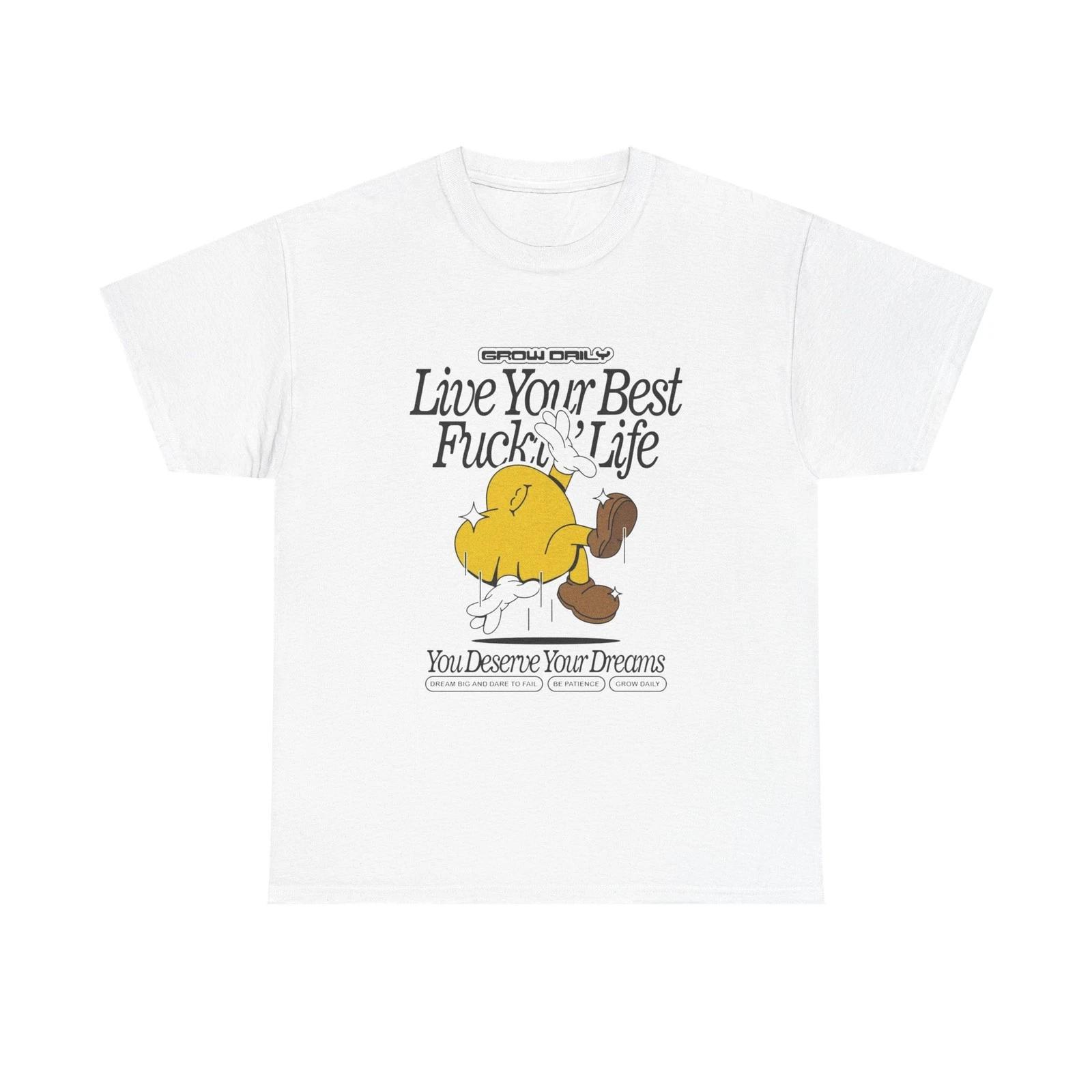 Live Your Best Life Graphic T Shirt Unisex Heavy Cotton Tee 3XL