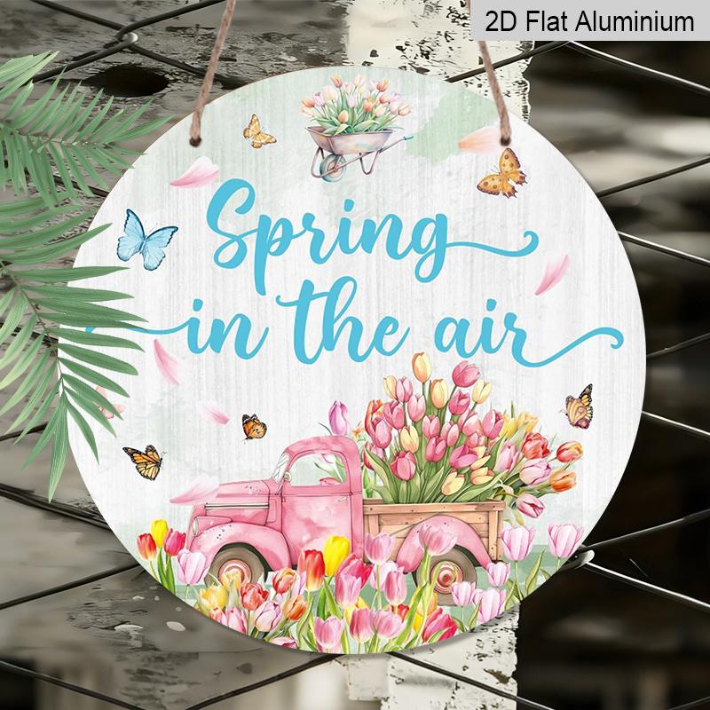 2D Flat, 1pc Round Aluminum "Spring in the Air" Sign, Pink Truck & Tulip Watercolor Metal Wall Art, Butterfly Floral Design, Waterproof & Durable