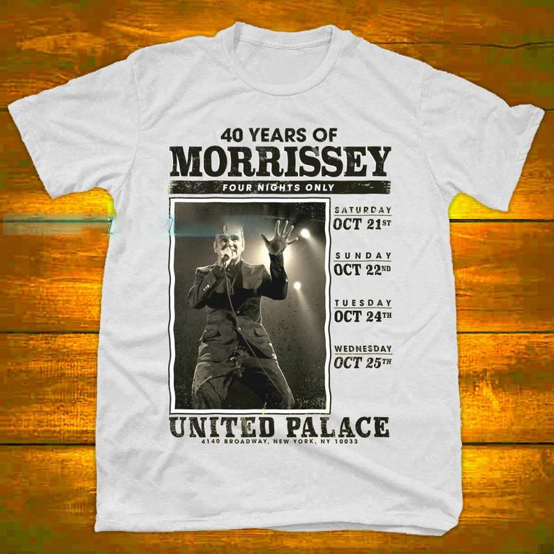 Morrissey Tour T-Shirt, 40 Years of Morrissey Birthday, Unisex Shirt Gift TN077 S