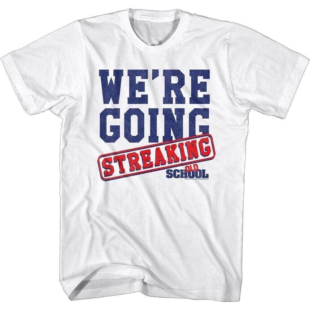 Old School We re Going Streaking Men T Shirt S