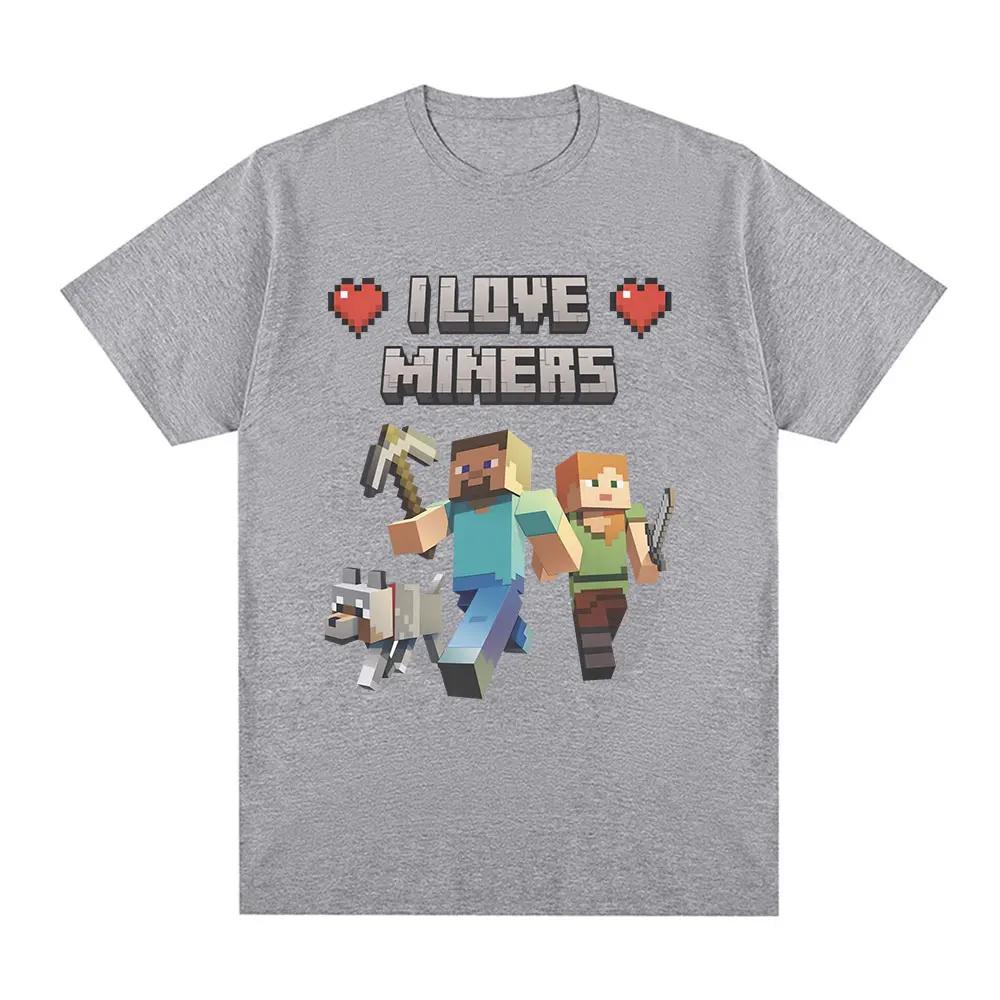 I Love Miners Print T Shirt Otaku Game Funny Meme T-shirt Unisexs Women Clothing 100% Cotton Casual Short Sleeve Oversized T Shirts