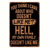 Sarcastic Humor Metal Plaque, Vintage "My Own Family Doesn't Like Me" Decor, Home Art Accent for Sassy & Comedy Fans