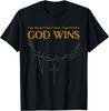 I Have The Last Chapters of God Wins Distressed Quote T-Shirt