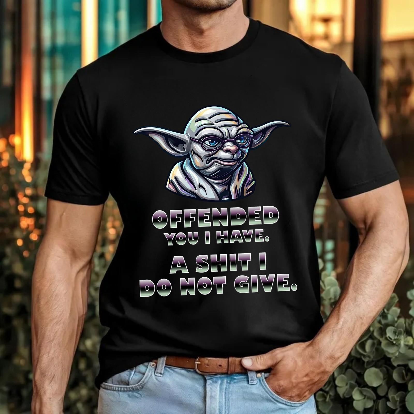 Yoda Funny Quote T-Shirt Offended You Have Sarcastic Meme Star Wars Fan Gift Top S