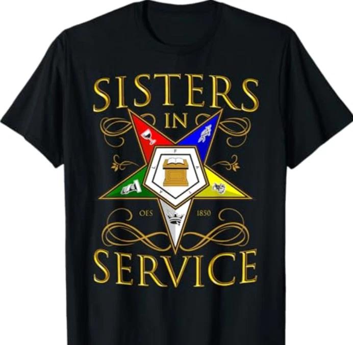 

OES 1850 Sisters in Service Order Of The Eastern Star T-Shirt 2XL
