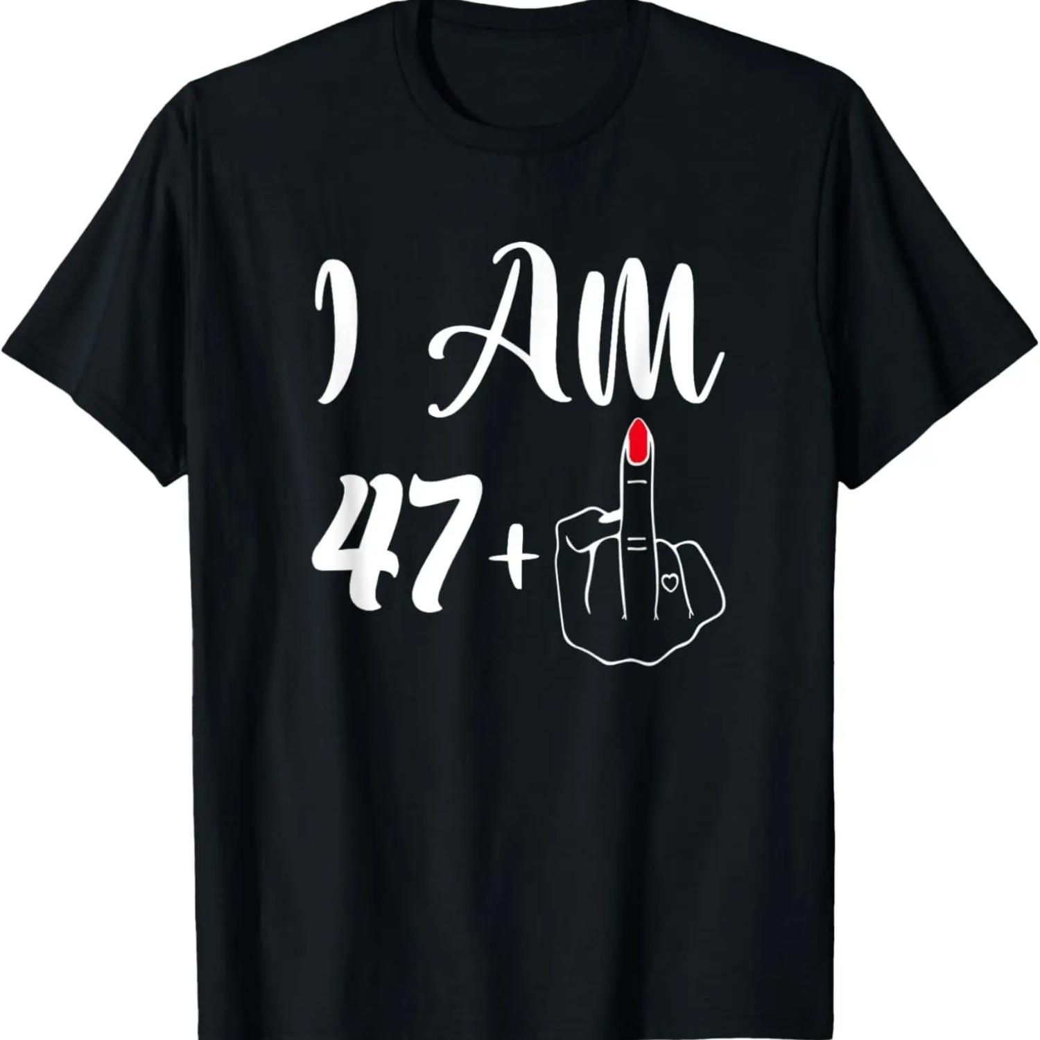 

Funny 48th Birthday Gift - I m 47+1 Middle Finger Rude T-Shirt XXXXXL чёрный