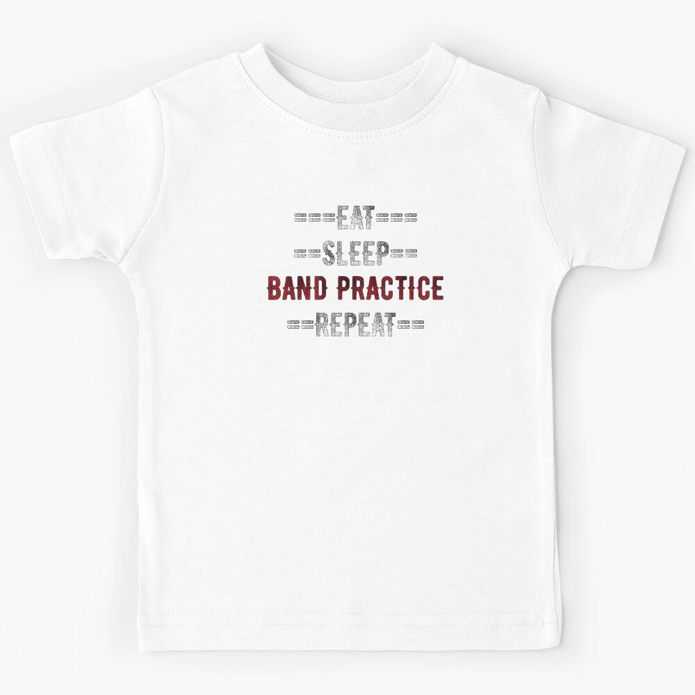 Musician Gift - Eat Sleep Band practice Repeat - Distressed Text Design Kids T-Shirt 150