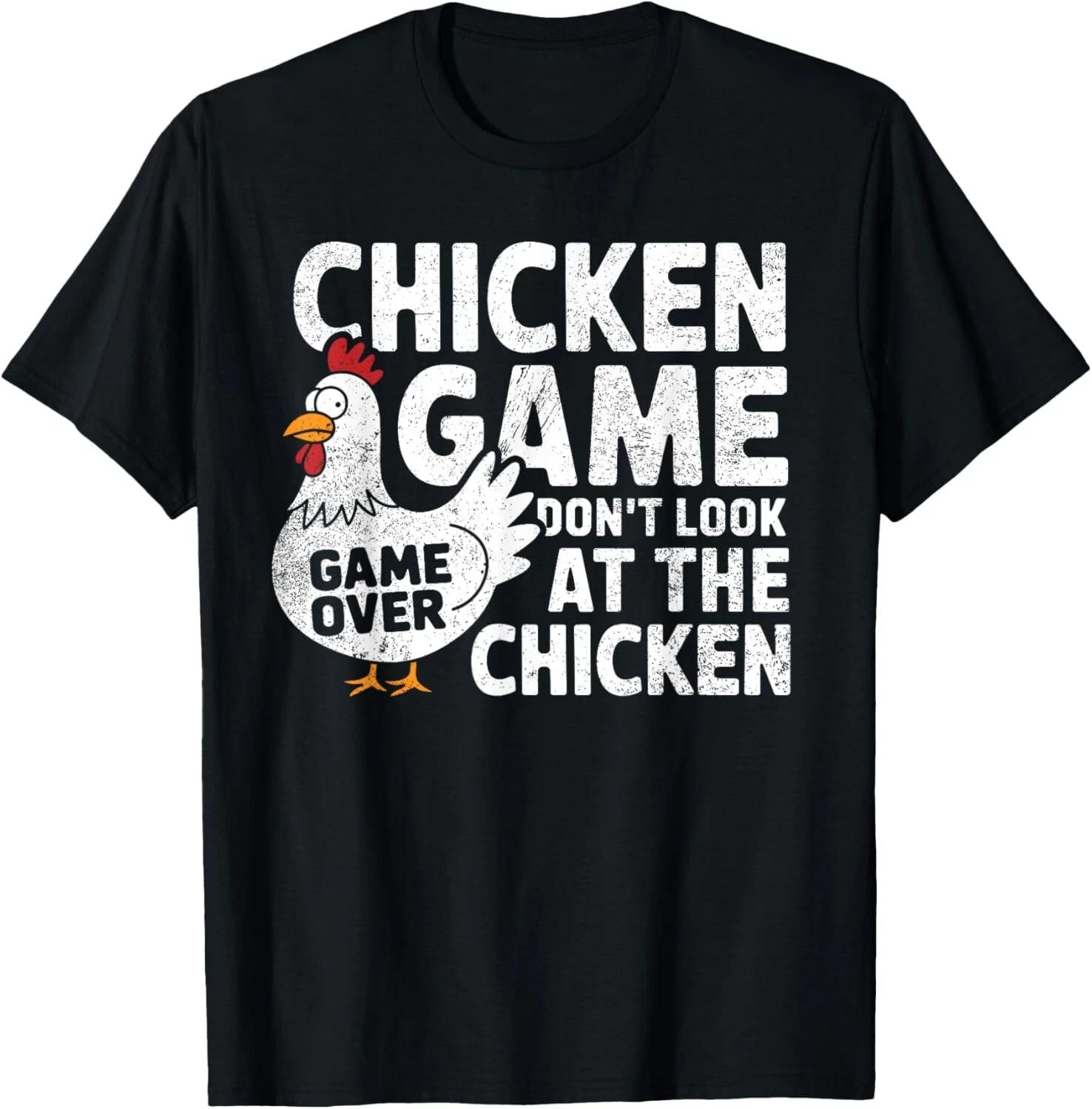 

Don t Look at the Chicken - Funny Chicken Game for Laughs Gift Unisex T-Shirt L