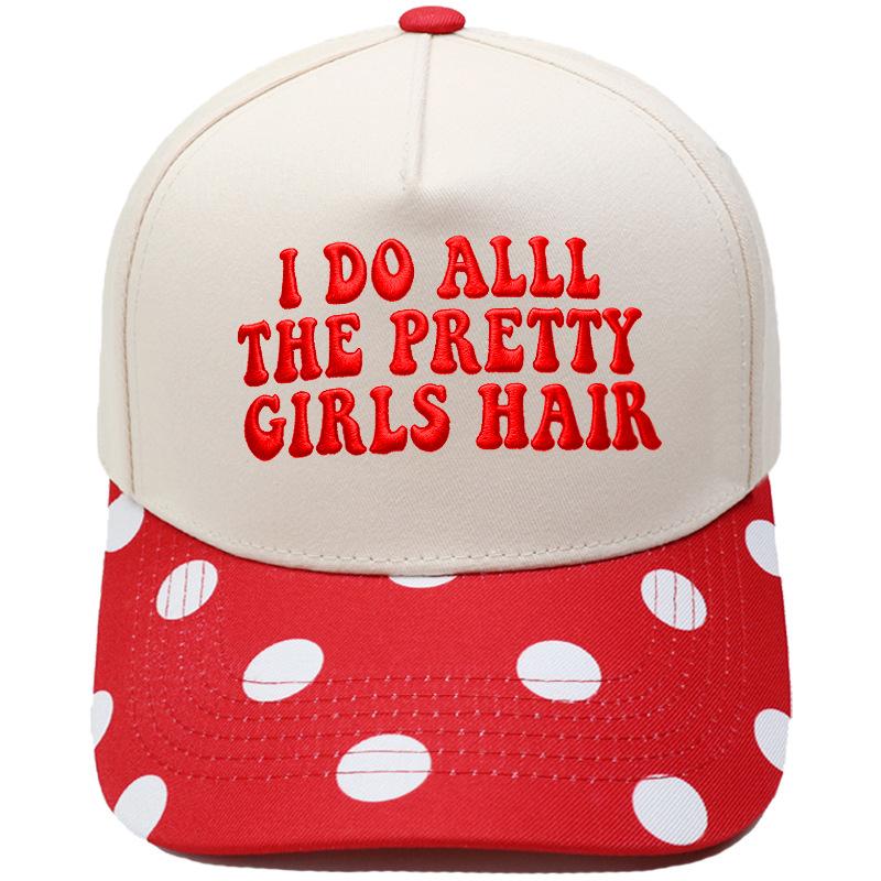 I DO ALL THE PRETTY Embroidery Color Matching Truck Driver Hat Fun Men's and Women's Sunshade Dad Hat
