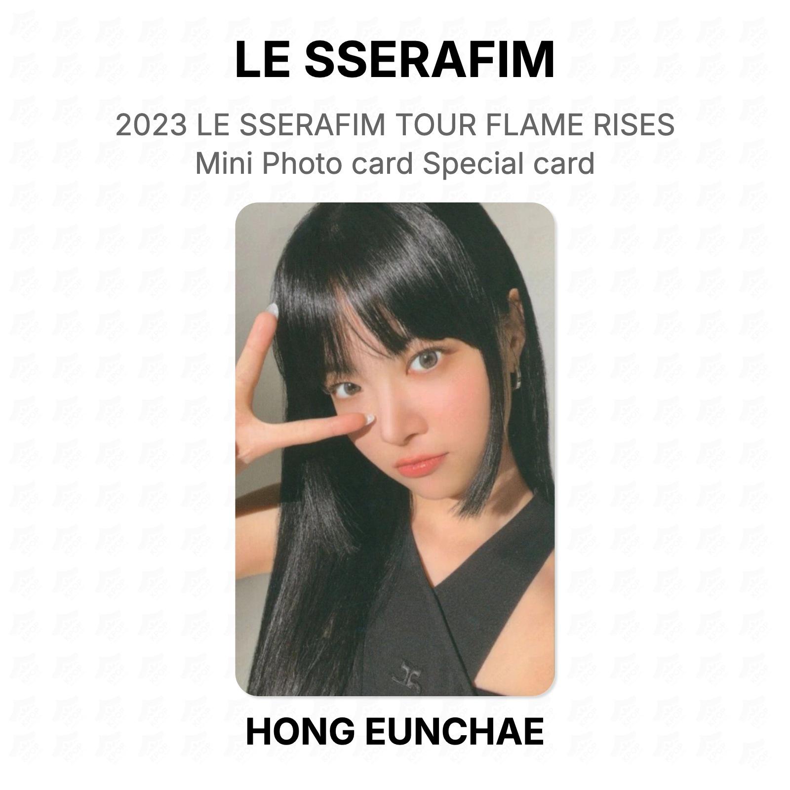 LE SSERAFIM 2023 LE SSERAFIM TOUR FLAME RISES Mini Photo card Special card Official Photocard HONG EUNCHAE