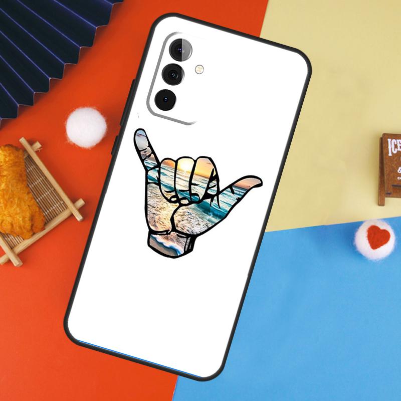 

Shaka Surf Hang loose Case For Samsung Galaxy A54 A34 A14 A15 A35 A55 A52 A32 A12 A51 A71 A13 A23 A33 A53 Cover Samsung A12