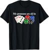 Meine Pronomen sind Alle im Lustigen Pokerspieler Casino Humor T-Shirt