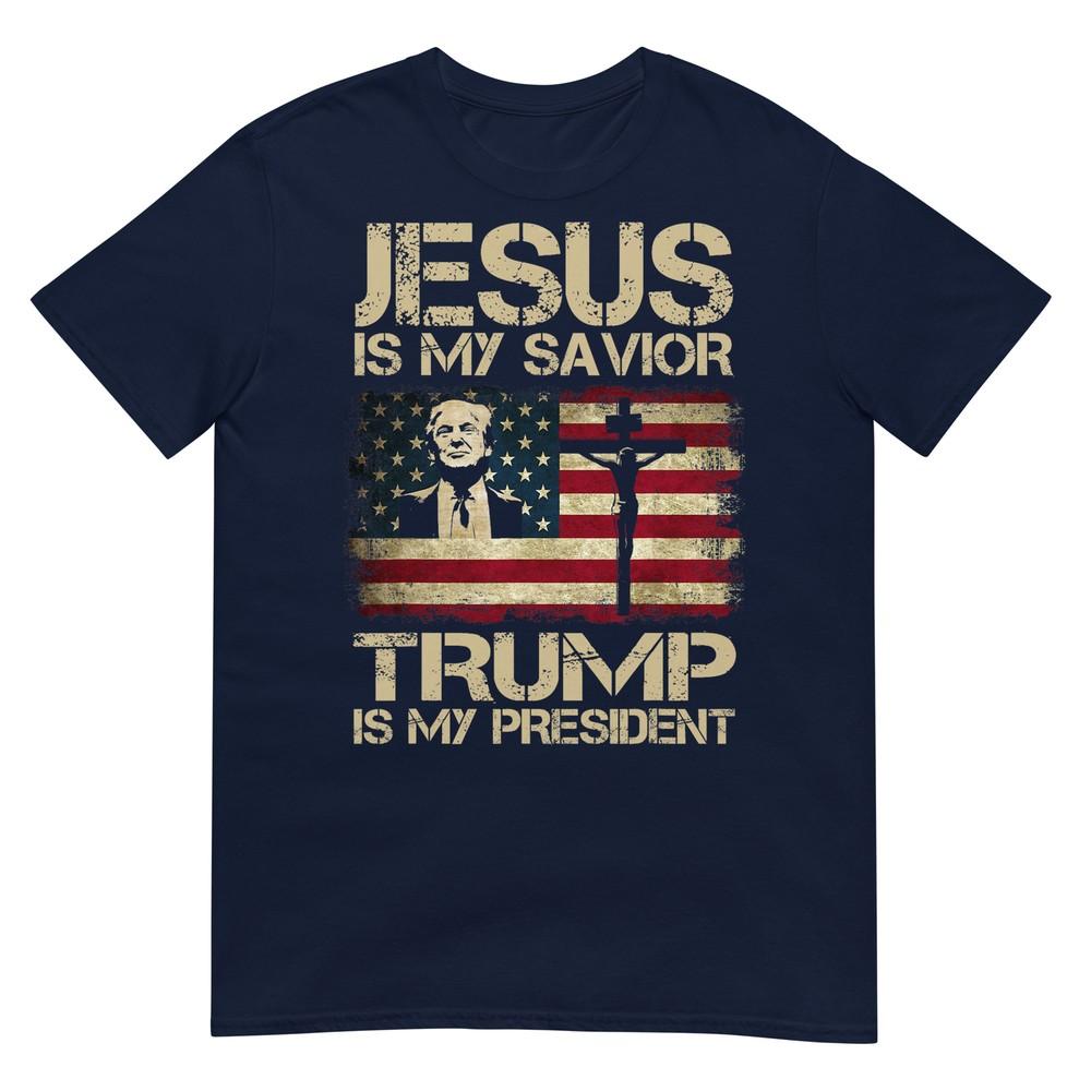 Jesus Is My Savior Trump Is My President Trump 2024 Usa Flag TShirt
