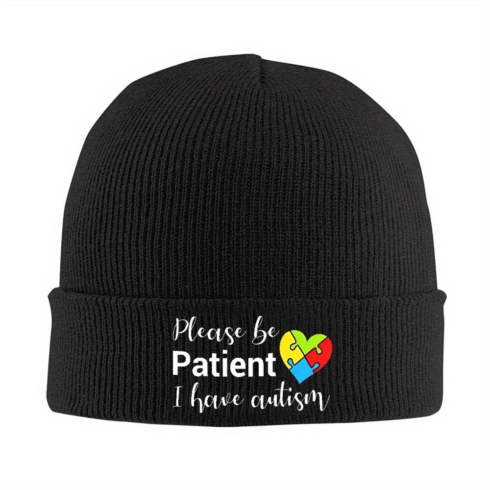 1pc Please Be Patient I Have Autisms Bonnet Hats Self Love Beanie Hats Design Beanies Winter Cool Adult Kpop Elastic Cap