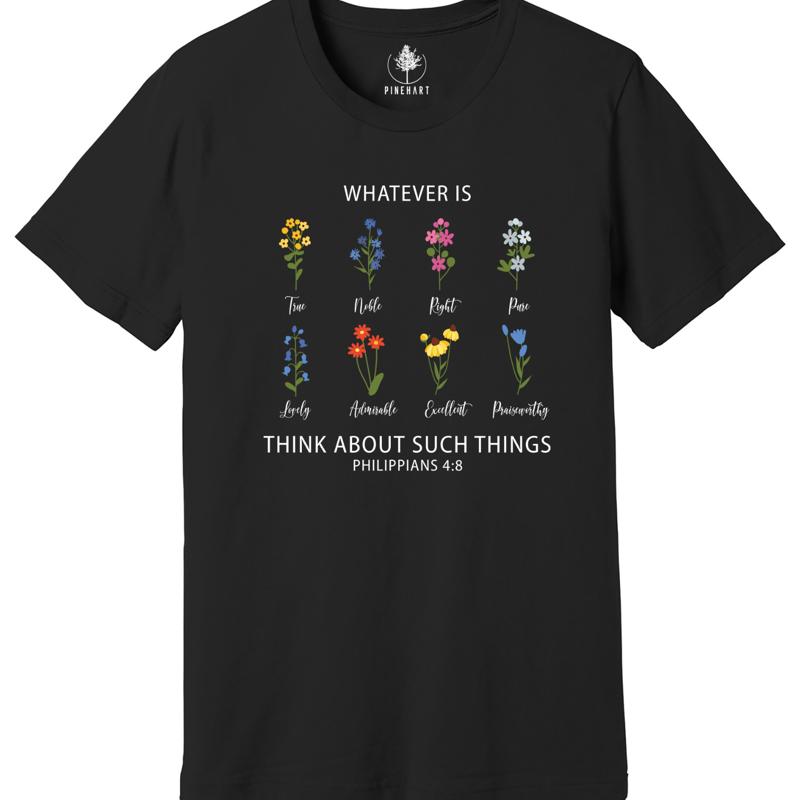 Whatever Is Think About Such Things T Shirt Flower Christian Floral S разноцветный