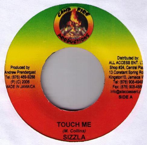 7inch Record SIZZLA - Touch Me NONE Camp Fire Produ 2006 Jamaica Reggae, Ska & Dub Used
