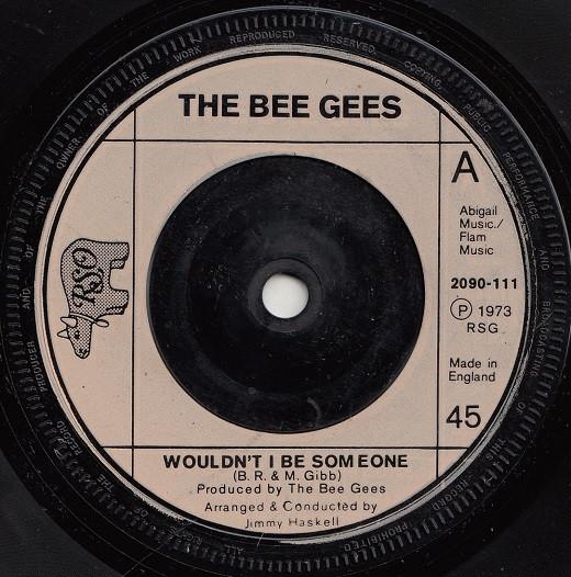

7inch Record BEE GEES - Wouldn t I Be Someone 2090111 RSO 1973 UK Pop Used
