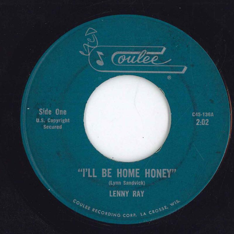 

7inch Record LENNY RAY Ill Be Home Honey C45136 COULEE US Folk Used